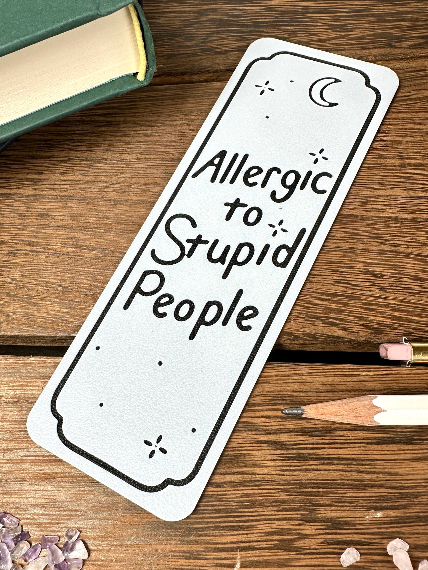 Allergic to Stupid People