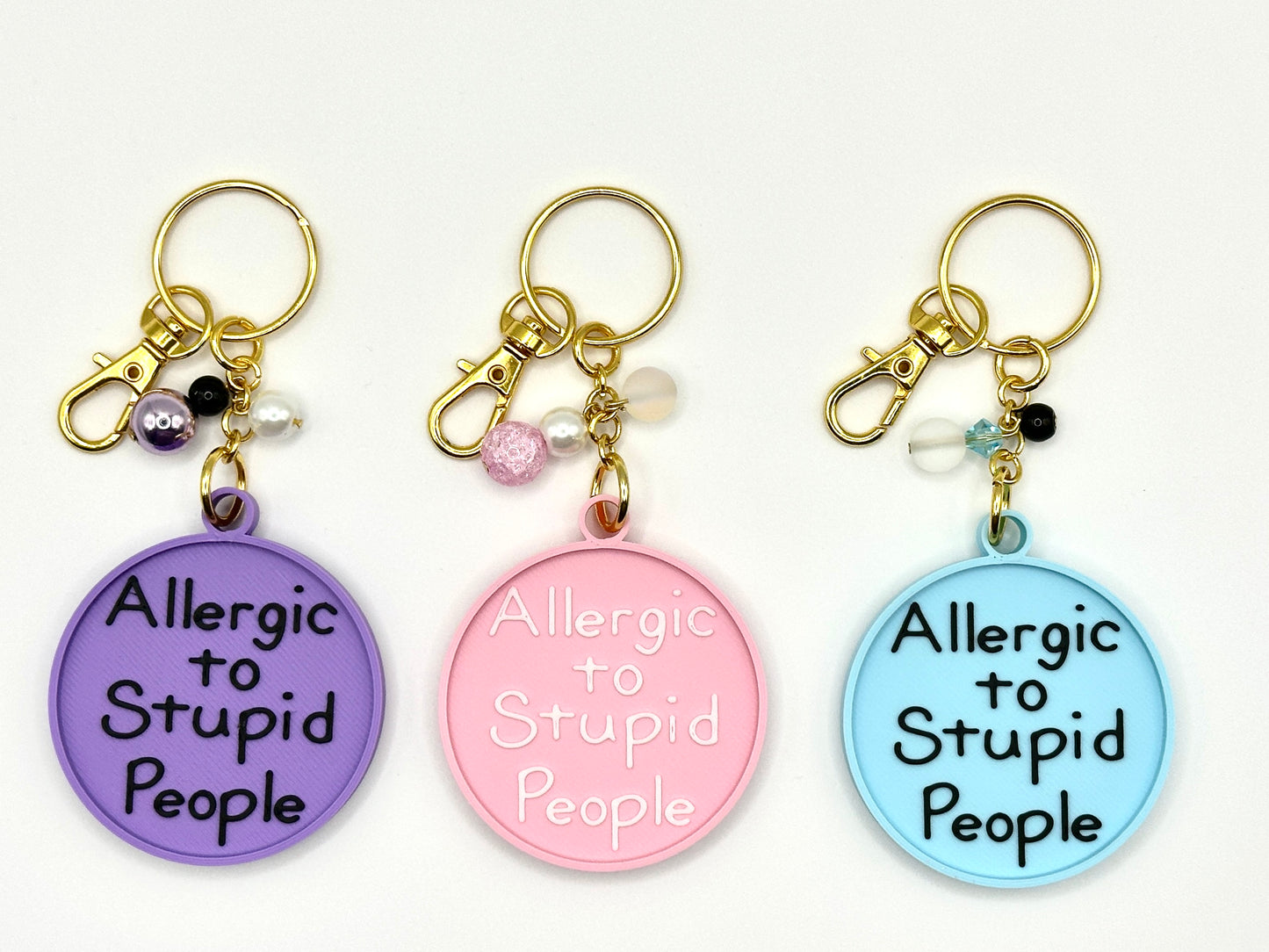 Allergic to Stupid People Keychain