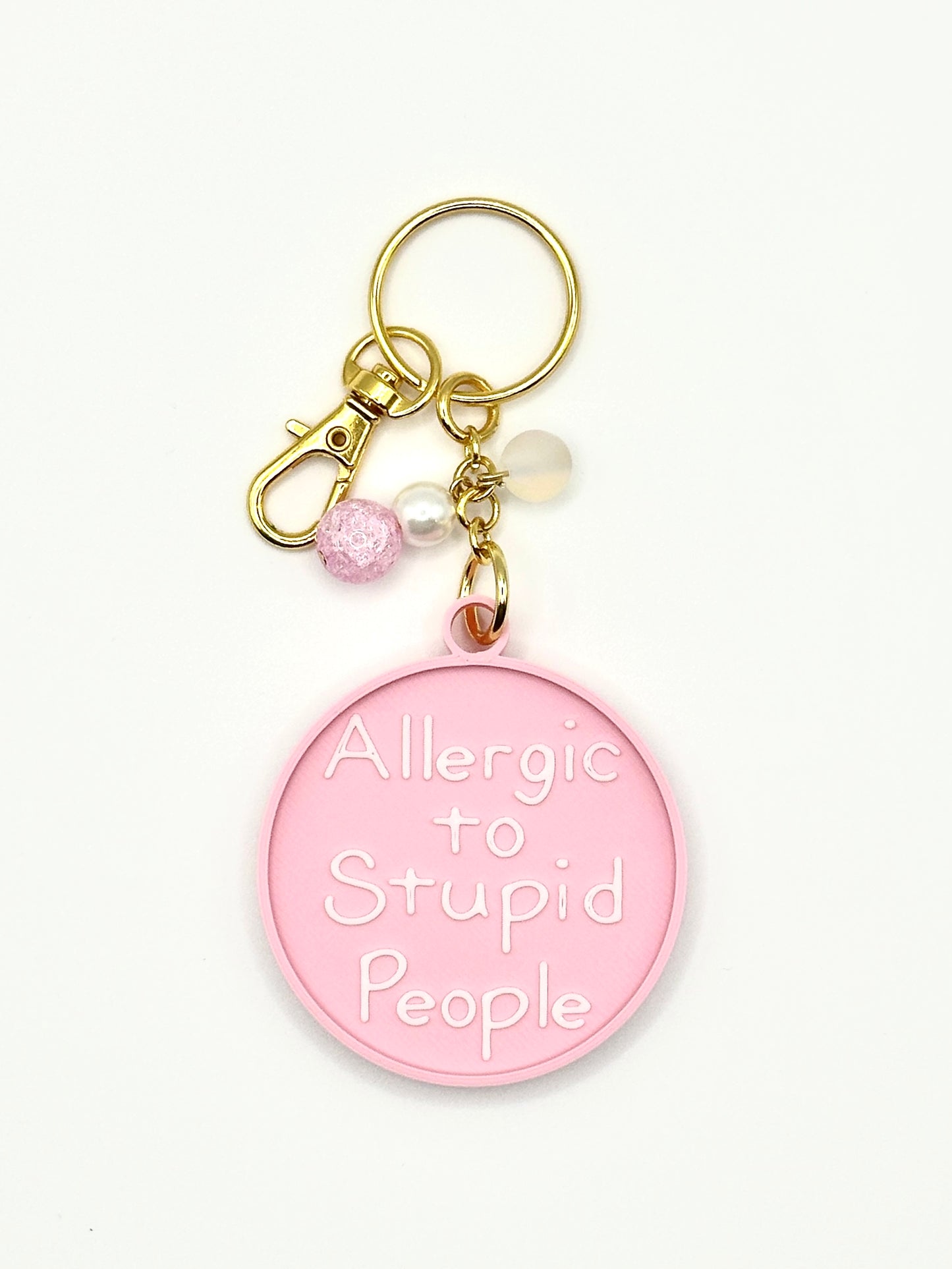 Allergic to Stupid People Keychain