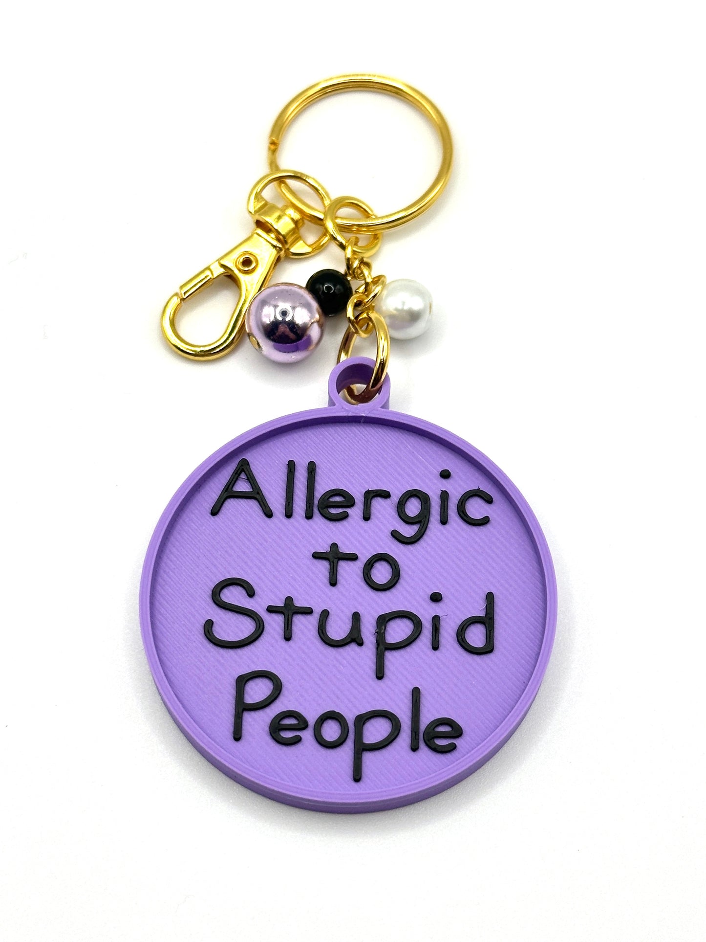 Allergic to Stupid People Keychain