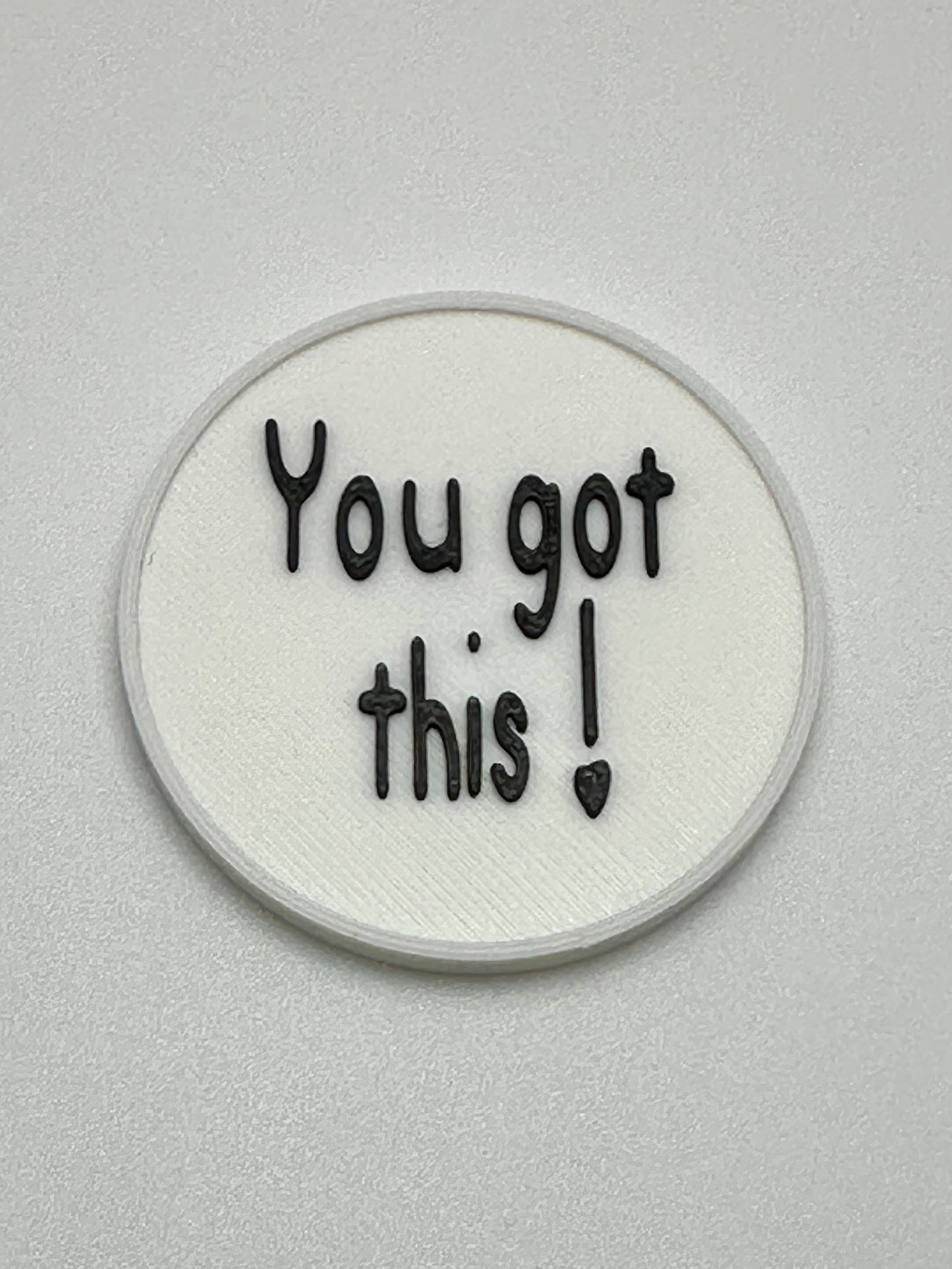 You got this!