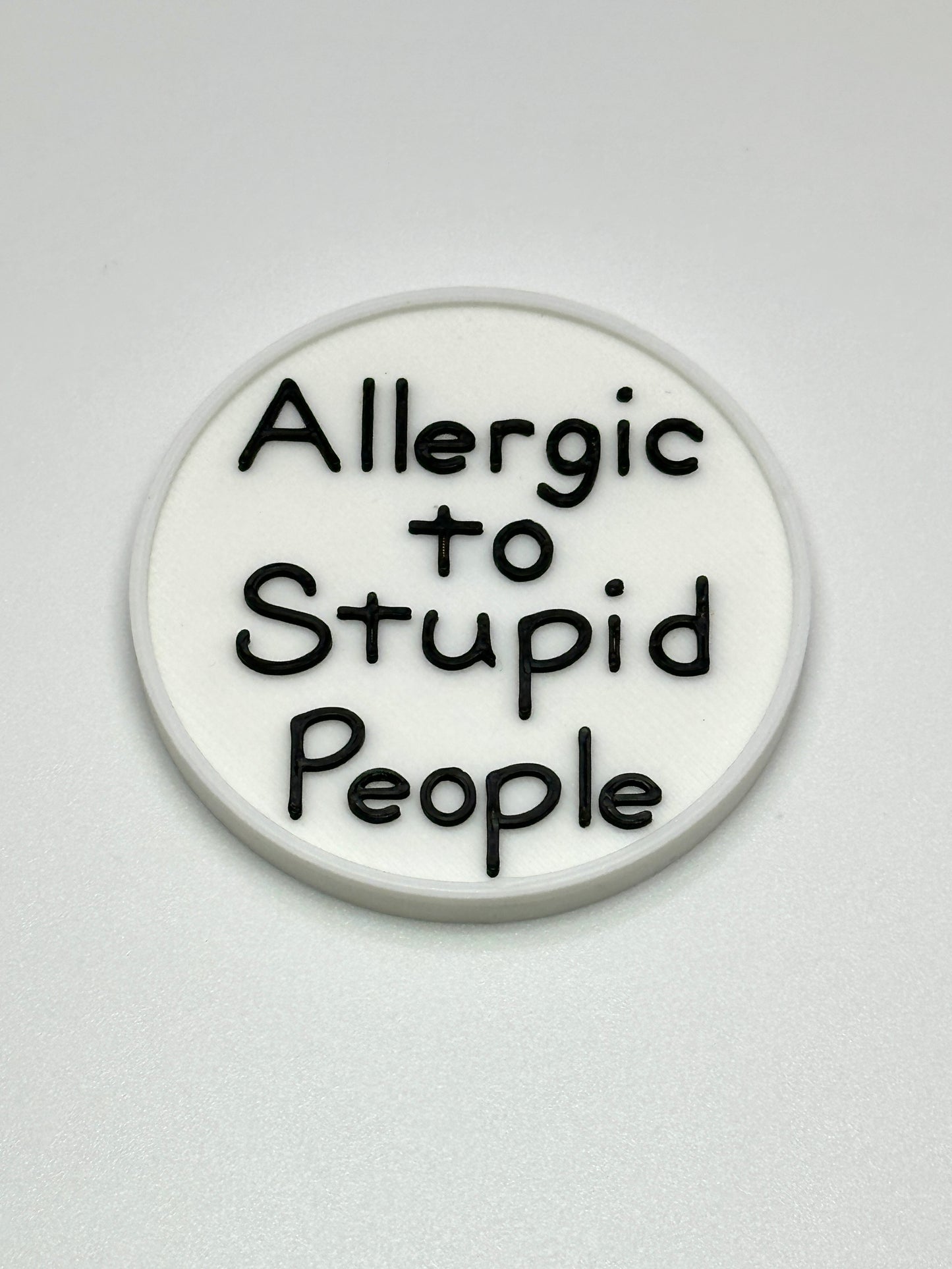Allergic to Stupid People