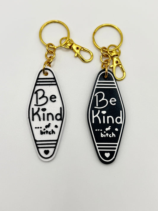 Be Kind... of a bitch